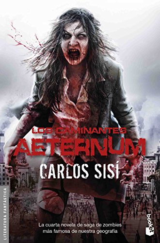 Los caminantes: Aeternum: Los caminantes n.º 4 (Literatura Fantástica)