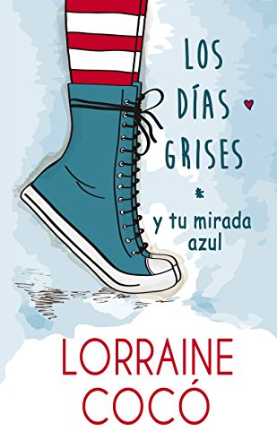 Los días grises, y tu mirada azul. Los días grises, y tu mirada azul.