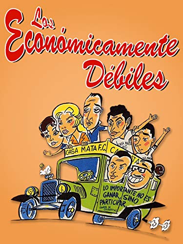 Los económicamente débiles Los económicamente débiles