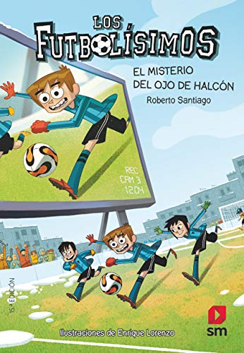 Los Futbolísimos 4: El misterio del ojo de halcón Los Futbolísimos 4: El misterio del ojo de halcón