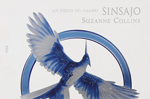 Los Juegos del Hambre 3. Sinsajo. Edición especial. Los Juegos del Hambre 3. Sinsajo. Edición especial.