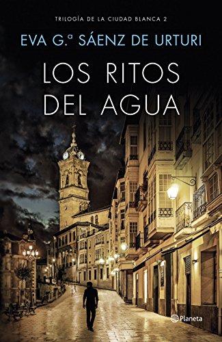 Los ritos del agua: Trilogía de La Ciudad Blanca 2 (Autores Españoles e Iberoamericanos)