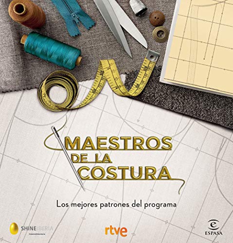 Maestros de la costura. Los mejores patrones del programa (F. COLECCION) Maestros de la costura. Los mejores patrones del programa (F. COLECCION)