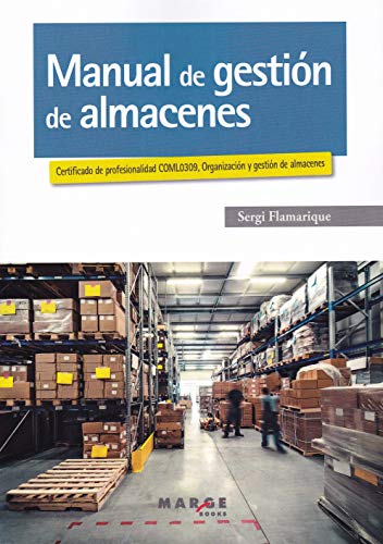 Manual de gestión de almacenes: 0 (Biblioteca de logística) Manual de gestión de almacenes: 0 (Biblioteca de logística)