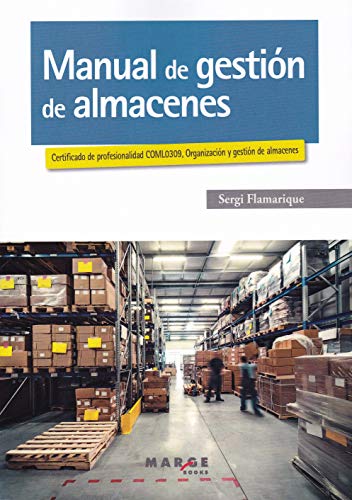 Manual de gestión de almacenes: 0 (Biblioteca de logística)