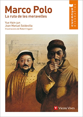 Marco Polo. La Ruta de les Meravelles (Col.lecció Cucanya Biografíes) Marco Polo. La Ruta de les Meravelles (Col.lecció Cucanya Biografíes)
