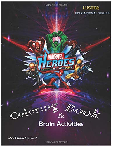 Marvel Heroes: Coloring Book & Brain activities - Find the differences (Luster Education Series...)
