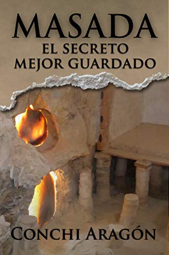 Masada, el secreto mejor guardado Masada, el secreto mejor guardado