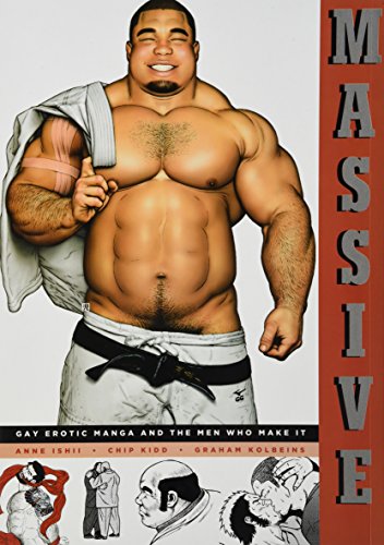Massive: Gay Japanese Manga And The Men Who Make It Massive: Gay Japanese Manga And The Men Who Make It