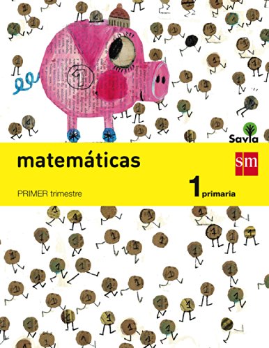 Matemáticas. 1 Primaria. Savia - Pack de 3 libros - 9788467570182 Matemáticas. 1 Primaria. Savia - Pack de 3 libros - 9788467570182