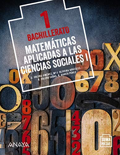 Matemáticas aplicadas a las Ciencias Sociales I. (Suma Piezas) Matemáticas aplicadas a las Ciencias Sociales I. (Suma Piezas)