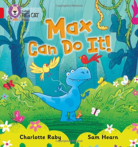 Max Can Do It!: Band 02B/Red B (Collins Big Cat Phonics) Max Can Do It!: Band 02B/Red B (Collins Big Cat Phonics)