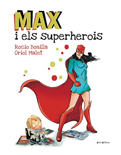 Max I Els Superherois: 29 (Àlbums il·lustrats)