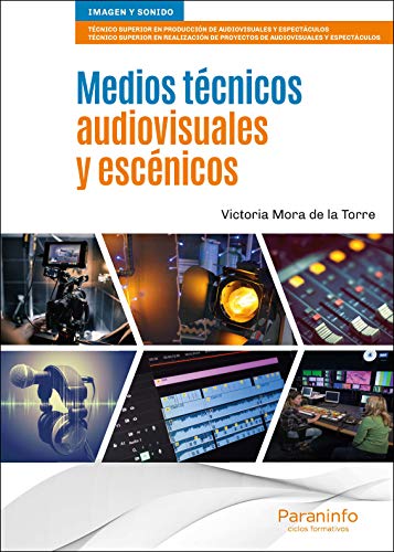 Medios técnicos audiovisuales y escénicos Medios técnicos audiovisuales y escénicos