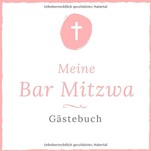 Meine Bar Mitzwa Gästebuch: Bar Mitzvah Gästebuch als Eintragbuch | 21 cm x21 cm | 120 Seiten | Gäste Geschenk