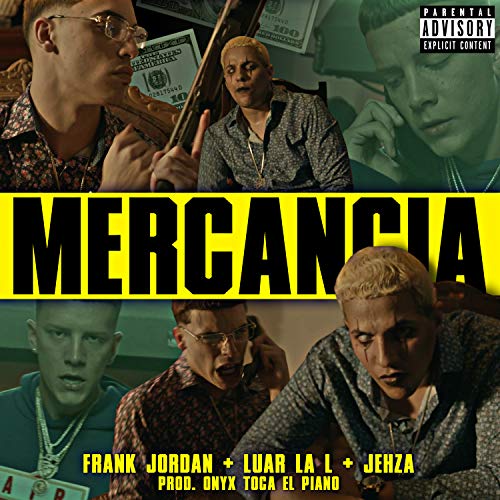 Mercancia [Explicit]