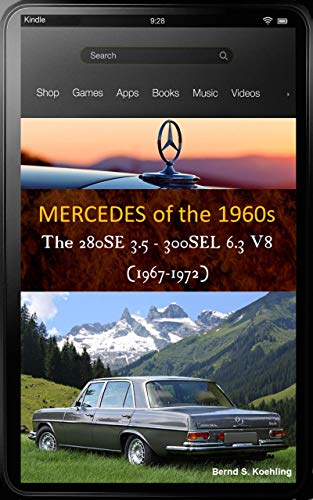 Mercedes-Benz, The 1960s, W108/109 V8 with buyer's guide and chassis number, data card explanation: From the 280SE 3.5 to the 300SEL 6.3, updated April ... many recent color photos (English Edition)