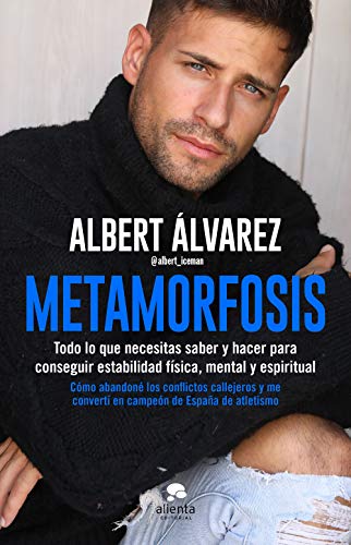 Metamorfosis: Todo lo que necesitas saber y hacer para conseguir estabilidad física, mental y espiritual