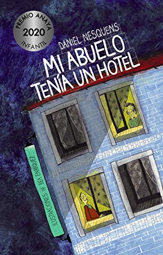 Mi abuelo tenía un hotel (LITERATURA INFANTIL (6-11 años) - Premio Anaya (Infantil)) Mi abuelo tenía un hotel (LITERATURA INFANTIL (6-11 años) - Premio Anaya (Infantil))