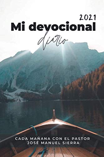 Mi devocional diario: Cada mañana con el Pastor José Manuel Sierra