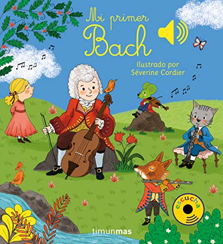 Mi primer Bach (Libros con sonido) Mi primer Bach (Libros con sonido)