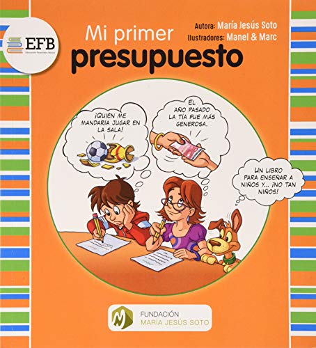 Mi primer presupuesto (Economía práctica para niñ@s)