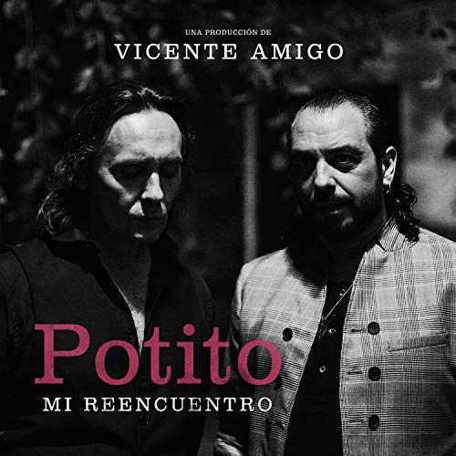 Mi Reencuentro: Una Producción de Vicente Amigo