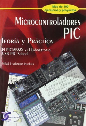MICROCONTROLADORES PIC TEORIA Y PRACTICA MICROCONTROLADORES PIC TEORIA Y PRACTICA