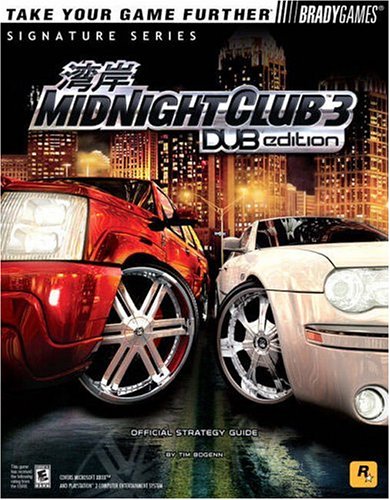 Midnight Club™ 3: DUB Edition Official Strategy Guide (Official Strategy Guides)