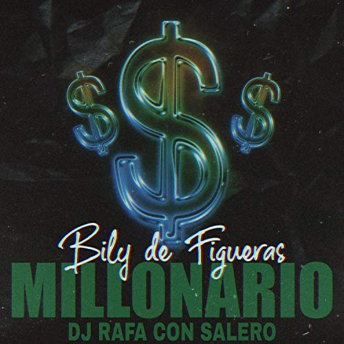 Millonario (feat. Bily De Figueras)