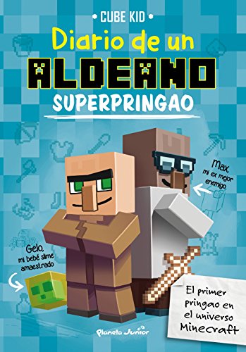 Minecraft. Diario de un aldeano superpringao Minecraft. Diario de un aldeano superpringao