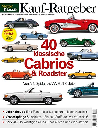 Motor Klassik Kaufratgeber - 40 klassische Cabrios & Roadster Motor Klassik Kaufratgeber - 40 klassische Cabrios & Roadster