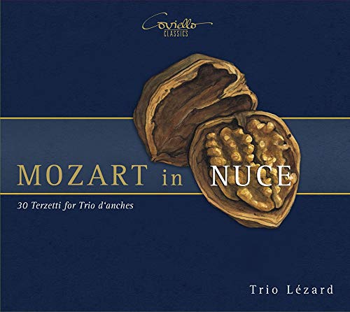 Mozart in Nuce / 30 Terzetti pour Trio dAnches Mozart in Nuce / 30 Terzetti pour Trio dAnches