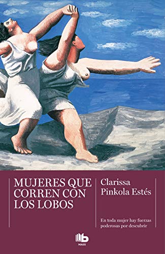 Mujeres que corren con lobos (MAXI) Mujeres que corren con lobos (MAXI)