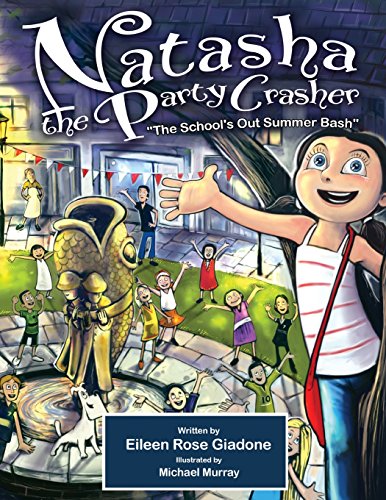 Natasha The Party Crasher: The School's Out Summer Bash