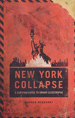 NEW YORK COLLAPSE: A Survival Guide to Urban Disaster (Tom Clancy)