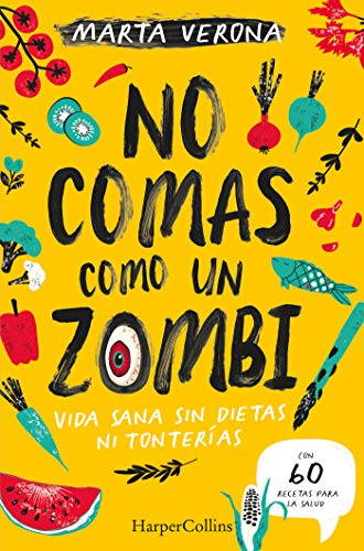 No comas Como un zombi No comas Como un zombi