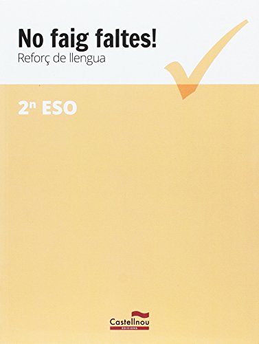 No faig faltes! Reforç de llengua 2n ESO No faig faltes! Reforç de llengua 2n ESO