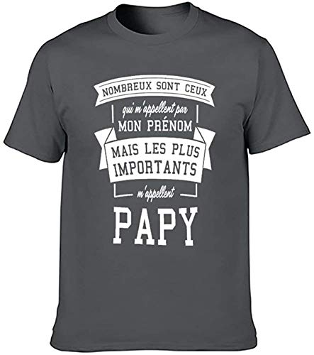 Nombreux Sont Ceux Qui M'Appellent Par Mon Prénom Mais Les Plus Importants M'Appellent PAPY  T Shirt,Dark Gray,S
