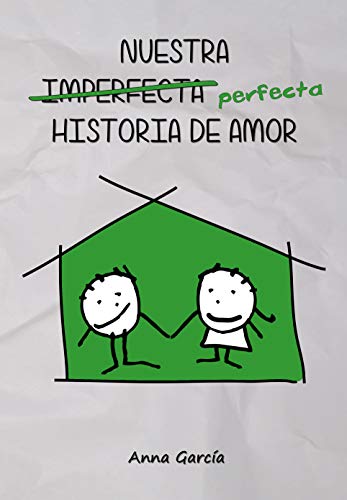 Nuestra perfecta historia de amor Nuestra perfecta historia de amor