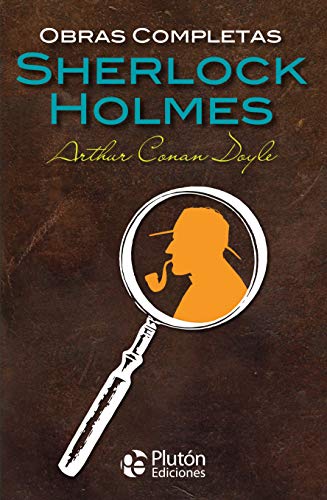 Obras Completas De Sherlock Holmes (Colección Oro) Obras Completas De Sherlock Holmes (Colección Oro)