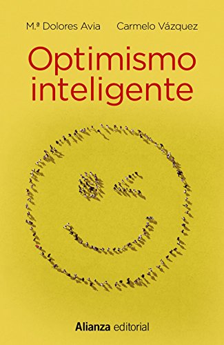 Optimismo inteligente: Psicología de las emociones positivas (13/20) Optimismo inteligente: Psicología de las emociones positivas (13/20)