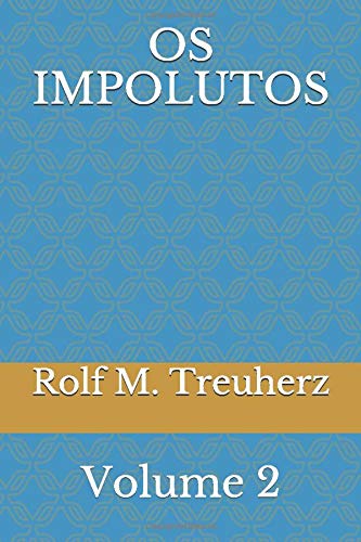 Os Impolutos: Volume 2