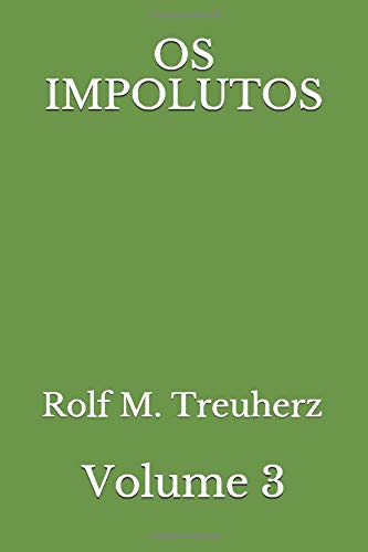 OS IMPOLUTOS: VOLUME 3