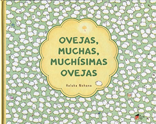 Ovejas, muchas, muchísimas ovejas: 1 (¡El cuento!) Ovejas, muchas, muchísimas ovejas: 1 (¡El cuento!)