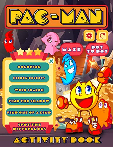 Pac-man Activity Book: Adults, Kids Spot Differences, One Of A Kind, Maze, Coloring, Find Shadow, Hidden Objects, Dot To Dot, Word Search Activities Books