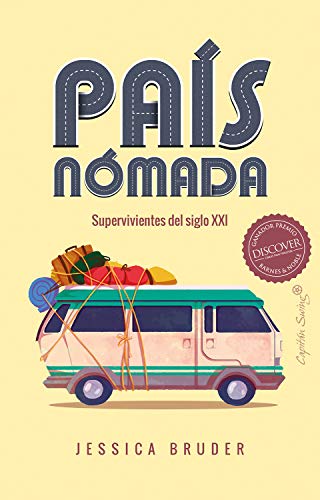 País Nómada: Supervivientes del S.XXI (Ensayo) País Nómada: Supervivientes del S.XXI (Ensayo)