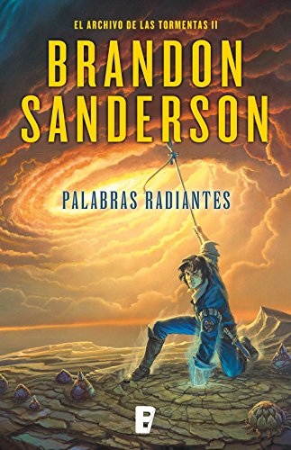 Palabras radiantes (El Archivo de las Tormentas 2): Saga la guerra de las tormentas II (El archivo de las Tormentas) Palabras radiantes (El Archivo de las Tormentas 2): Saga la guerra de las tormentas II (El archivo de las Tormentas)