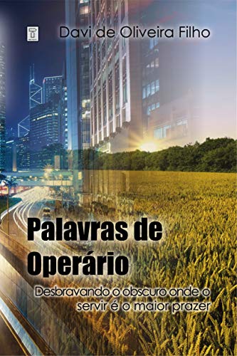 Palavras de Operário (Portuguese Edition)