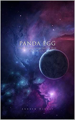 Panda Egg: The Çromicles of Theria (Tales of the Final Fall of Man Anthology Book 3) (English Edition)
